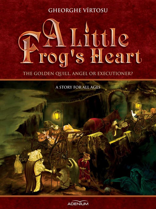 Title details for A Little Frog's Heart by Gheorghe Vîrtosu - Available